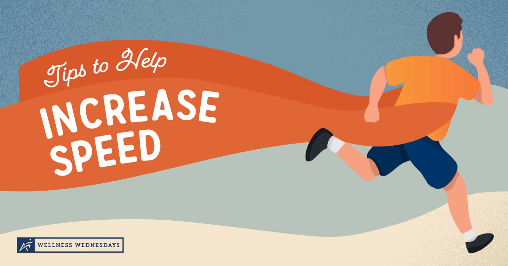 21.04_Tips to Help Increase Speed_Blog_1200X628