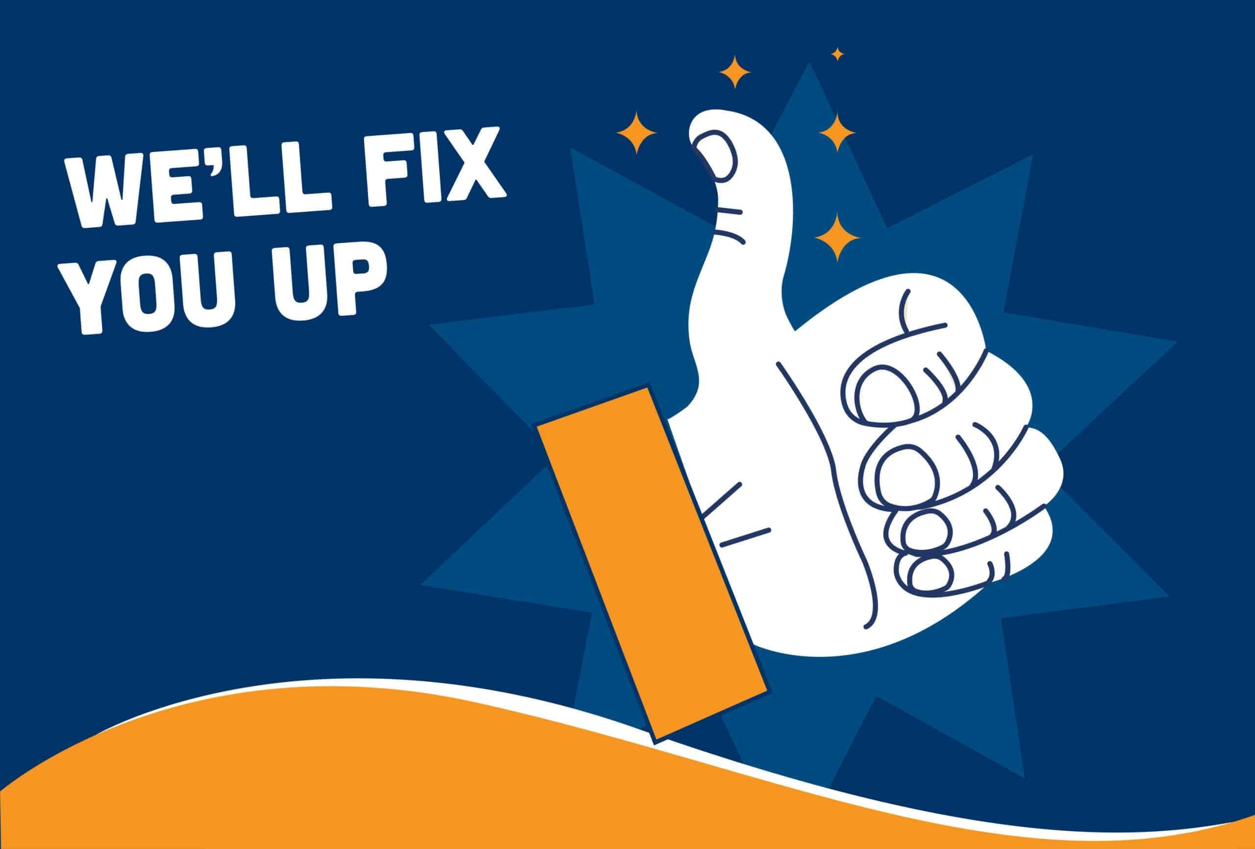 We'll fix you up graphic