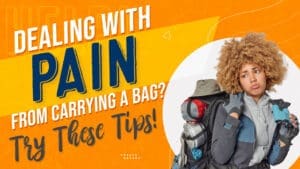 Dealing with pain from carrying a bag? Try these tips!